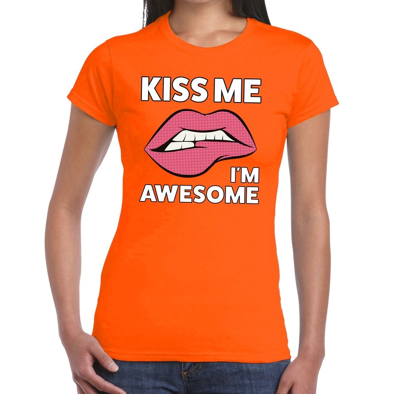 Kiss me i am awesome t-shirt oranje dames