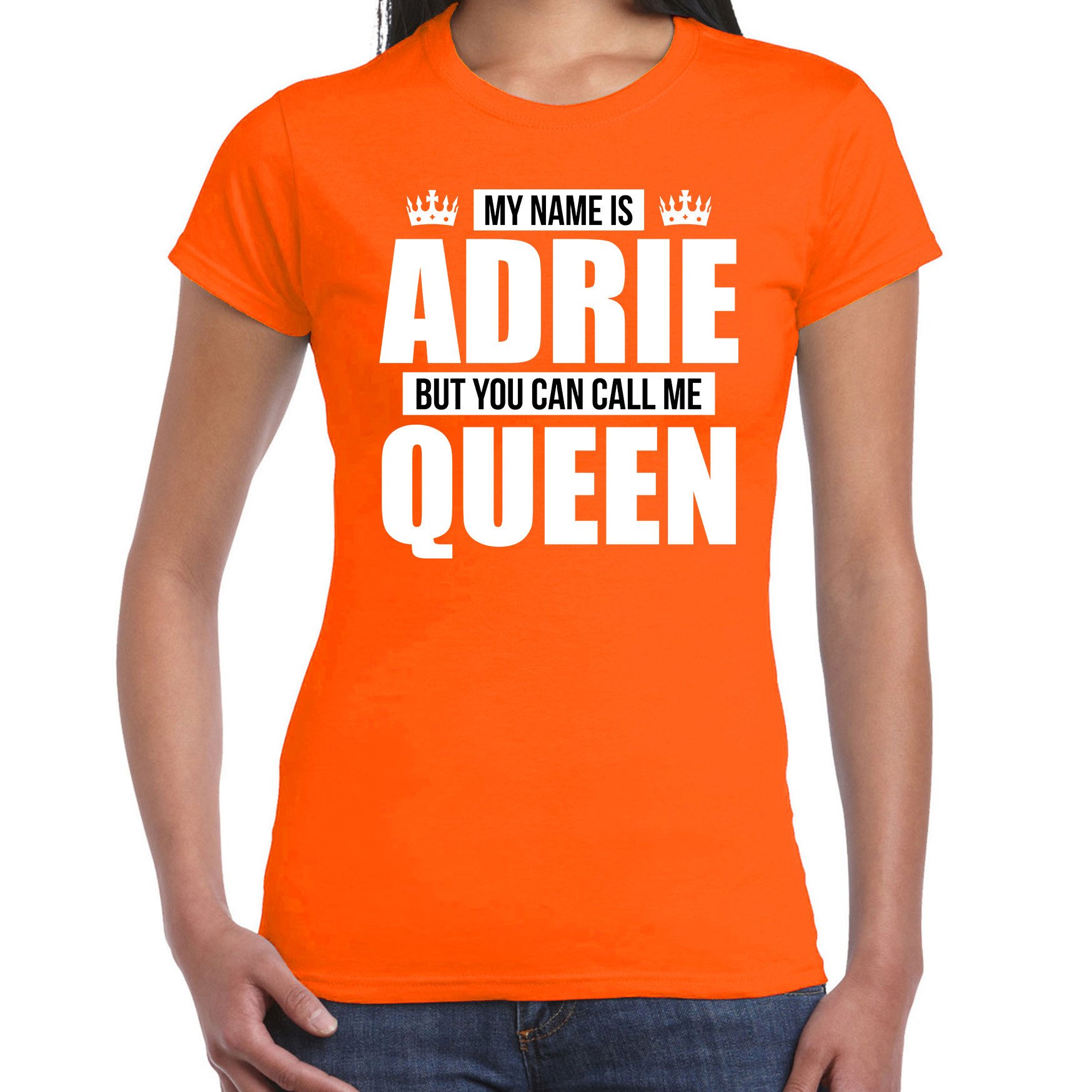 Naam cadeau t-shirt my name is Adrie - but you can call me Queen oranje voor dames