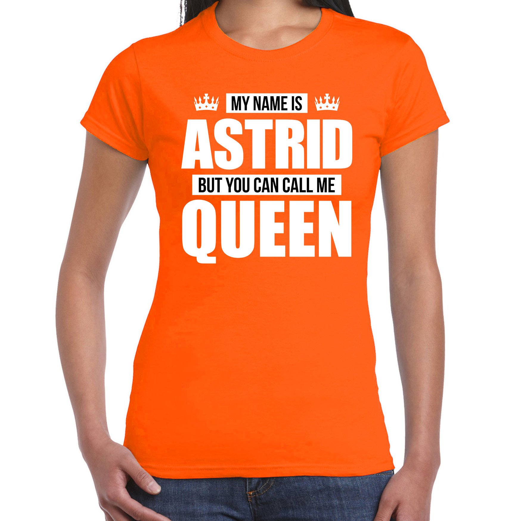 Naam cadeau t-shirt my name is Astrid - but you can call me Queen oranje voor dames