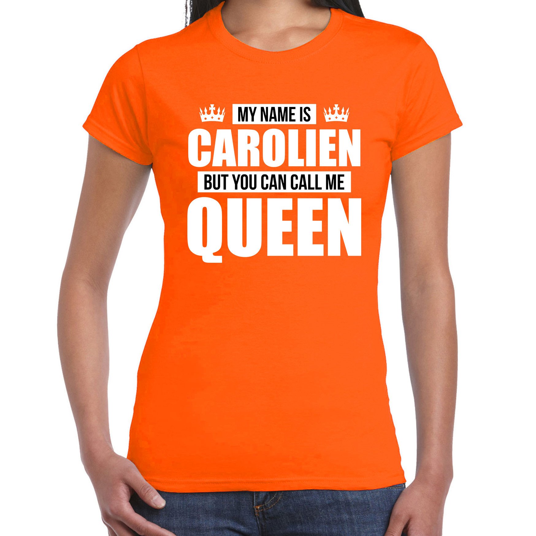 Naam cadeau t-shirt my name is Carolien - but you can call me Queen oranje voor dames
