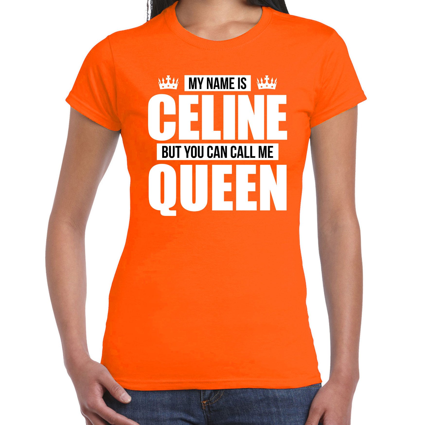 Naam cadeau t-shirt my name is Celine - but you can call me Queen oranje voor dames