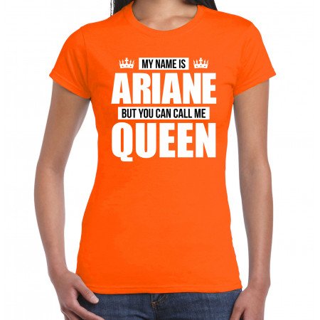 My name is Anriane but you can call me Queen shirt orange for women