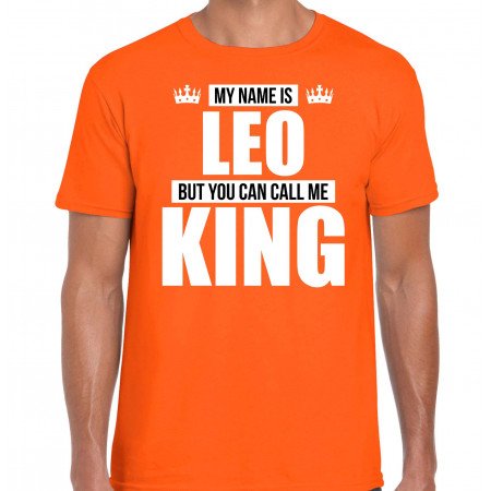 Naam cadeau t-shirt my name is Leo - but you can call me King oranje voor heren