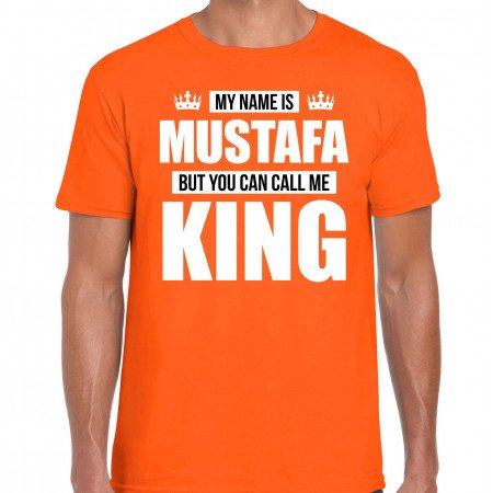 Naam cadeau t-shirt my name is Mustafa - but you can call me King oranje voor heren