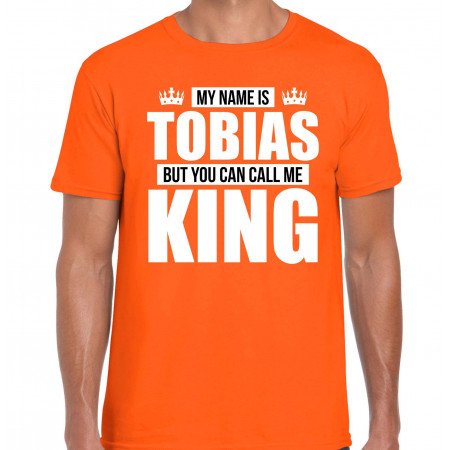 Naam cadeau t-shirt my name is Tobias - but you can call me King oranje voor heren